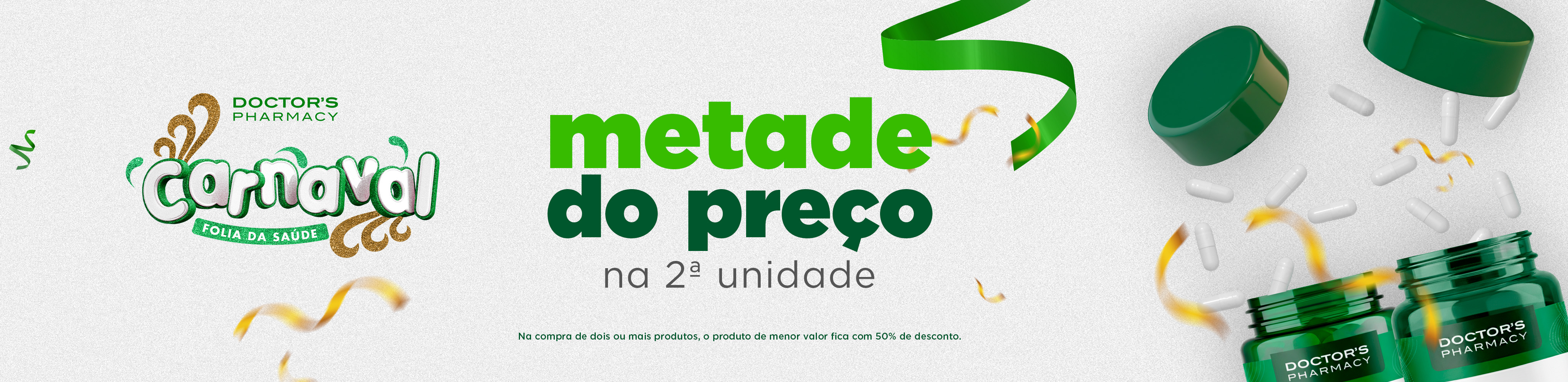 [CAMPANHA] CARNAVAL 2º PRODUTO PELA METADE